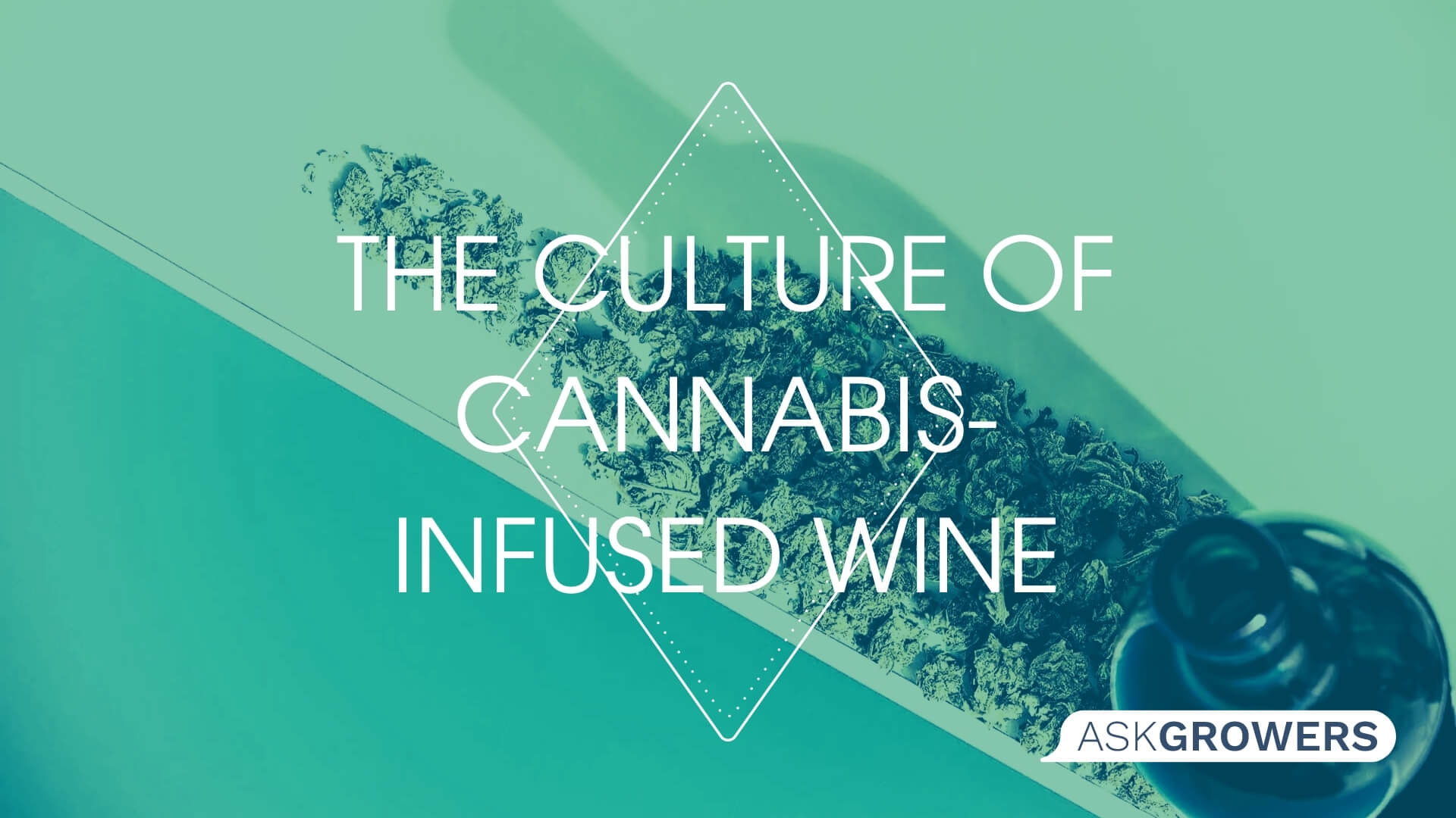 The Culture Of Cannabis-Infused Wine: New Trend