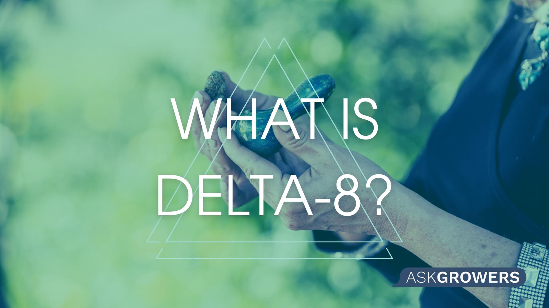 What Is Delta-8?