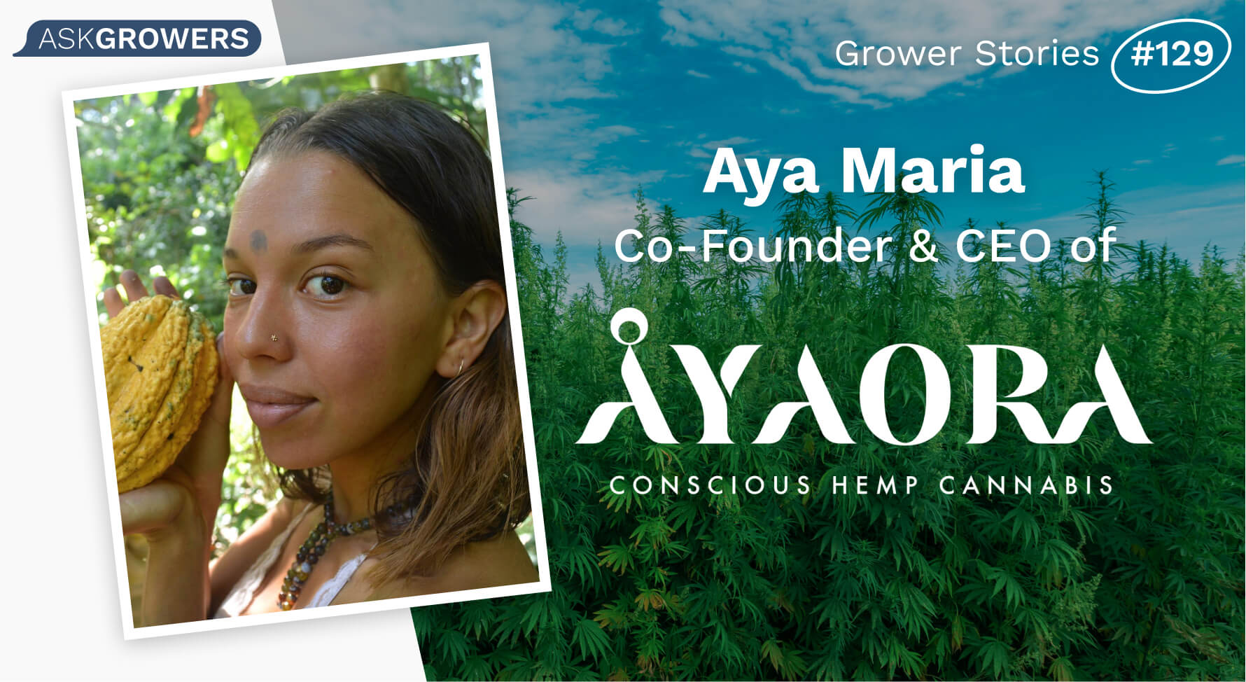 Grower Stories #129: Aya Maria