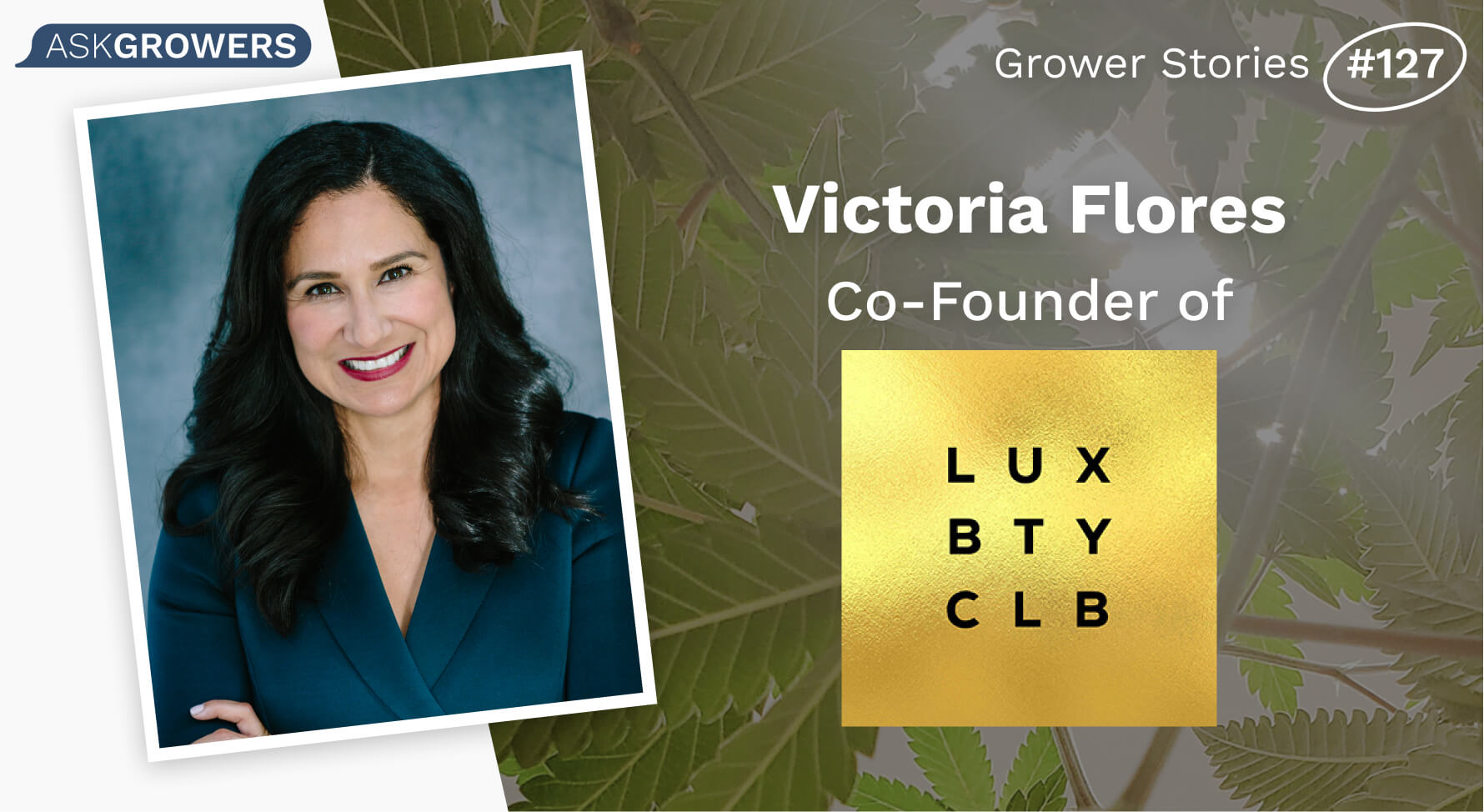 Grower Stories #127: Victoria Flores