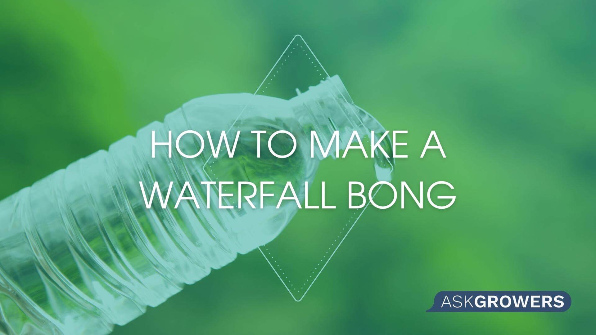 How to Make a Homemade Waterfall Bong: Step-by-Step Guide