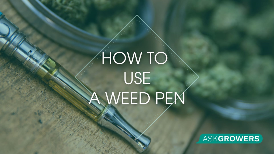 How to Use a Weed Pen