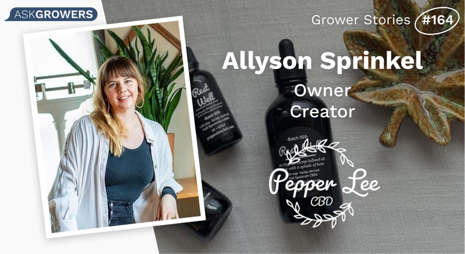Grower Stories #164: Allyson Sprinkel