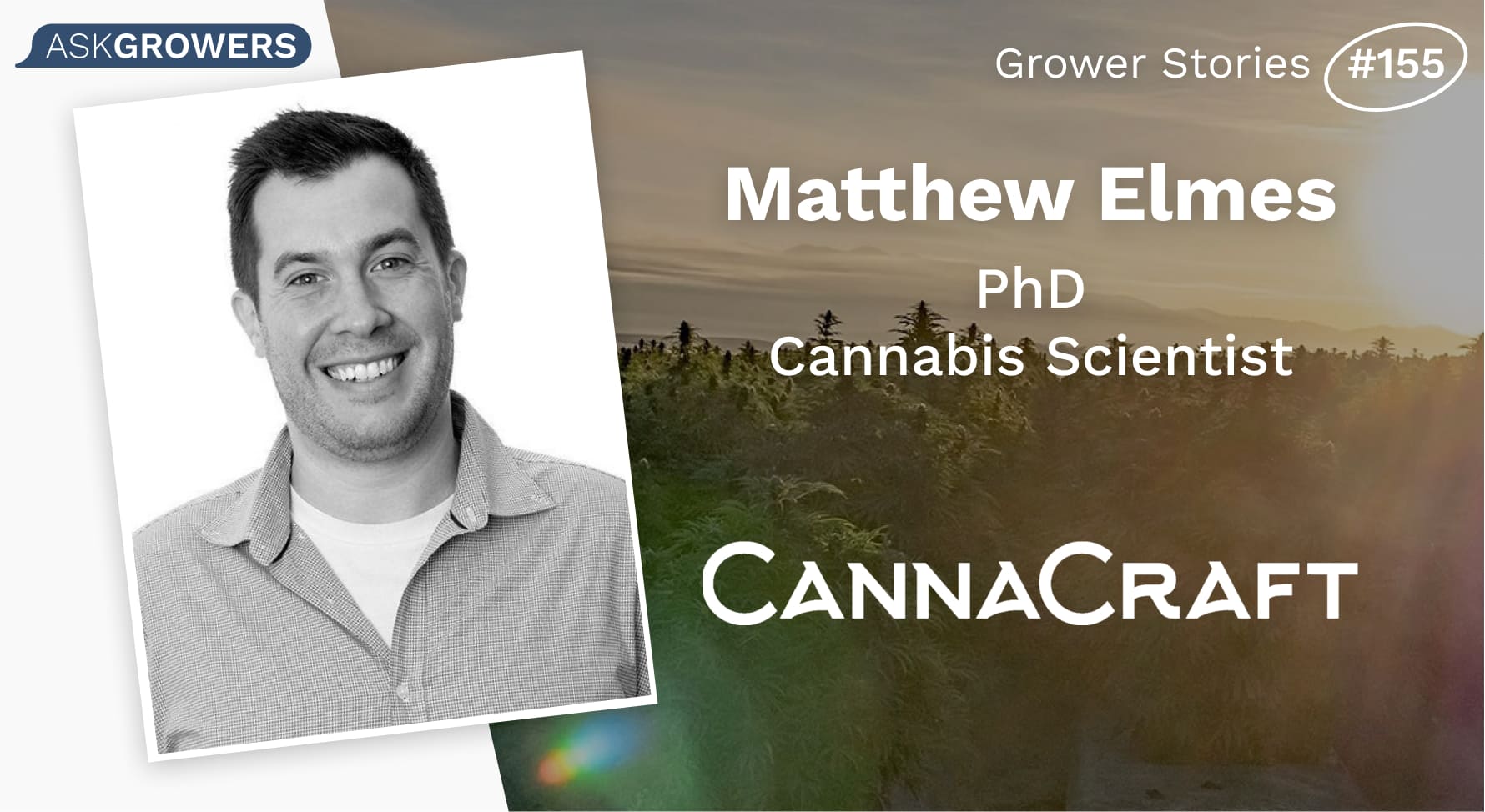 Grower Stories #155: Dr. Matthew Elmes