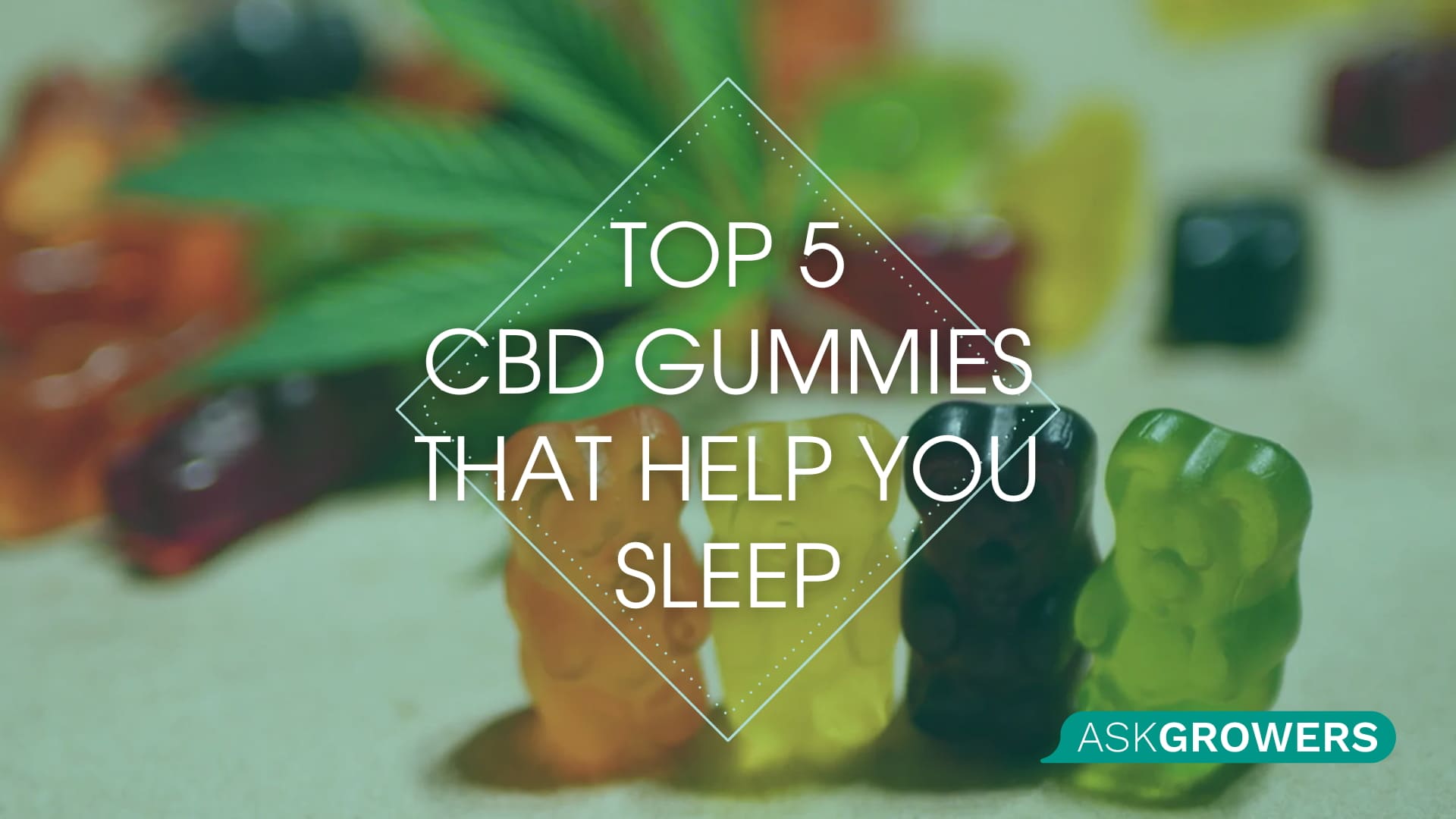 Finding Sleep with CBD: Best CBD Gummies to Help You Sleep