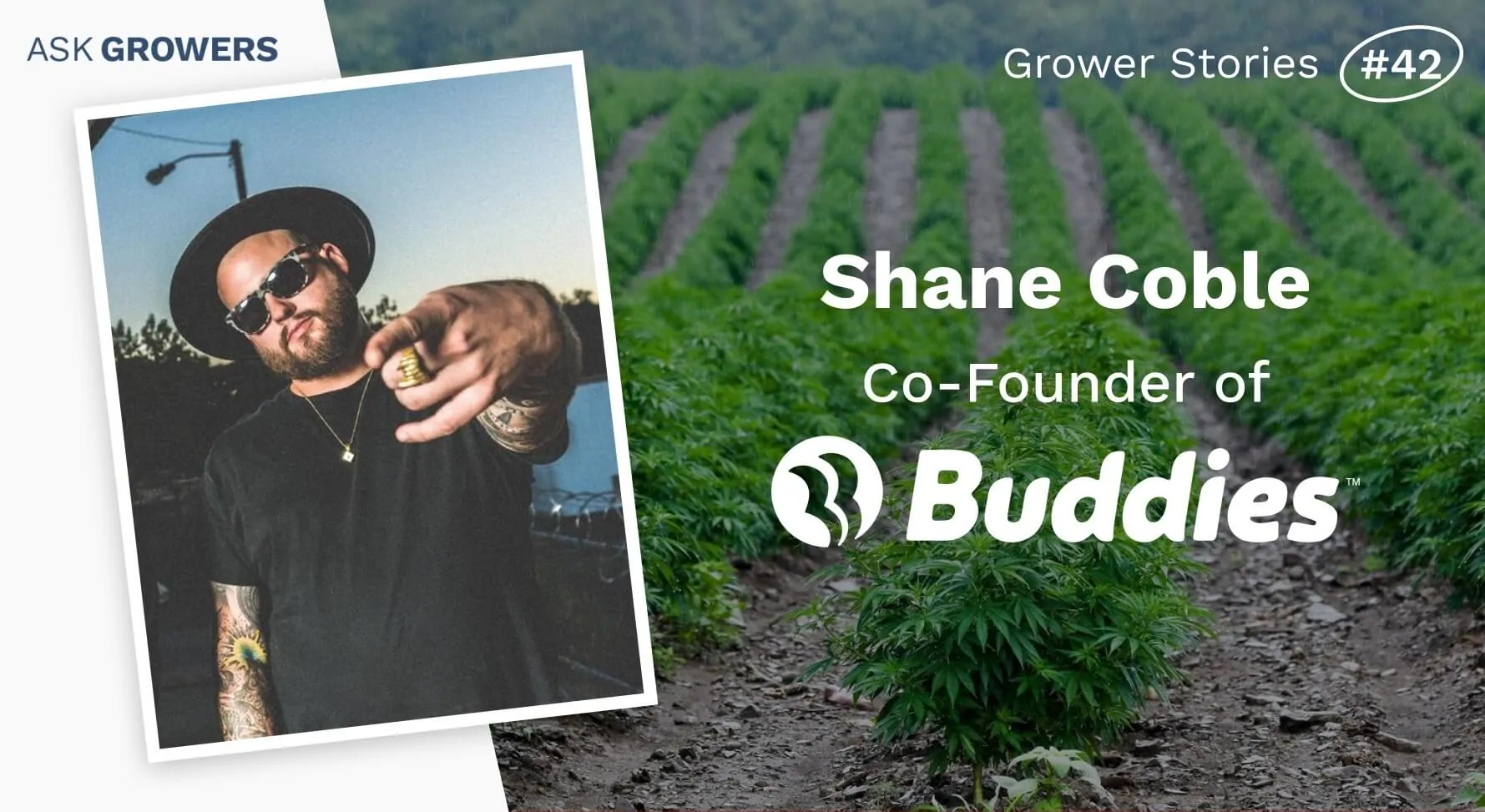 Grower Stories #42: Shane Coble