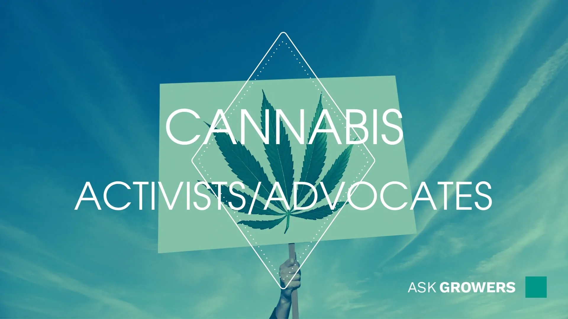 Cannabis Activists/Advocates