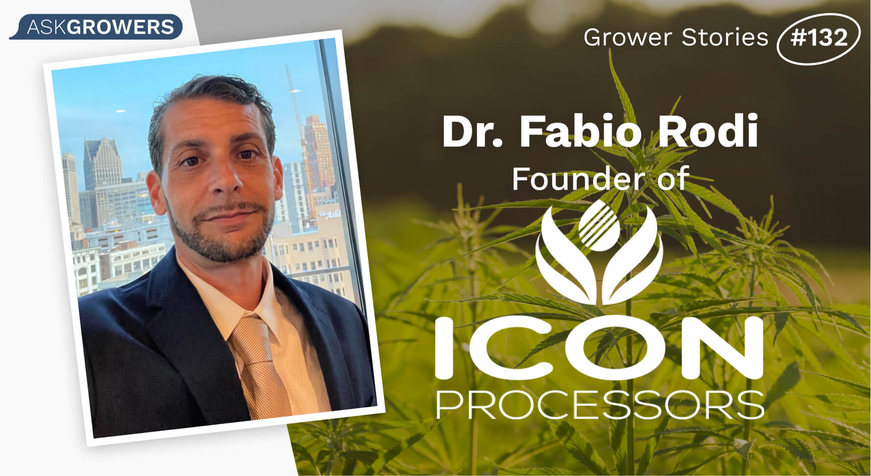 Grower Stories #132: Dr. Fabio Rodi