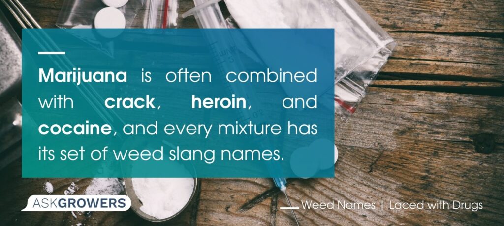 Names of Cannabis Laced with Drugs