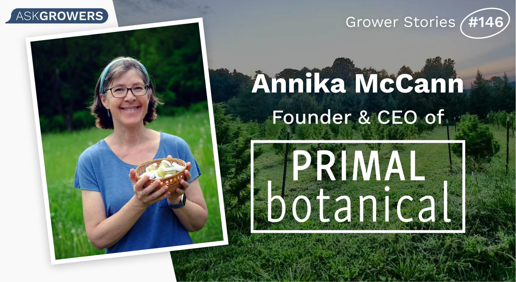 Grower Stories #146: Annika McCann