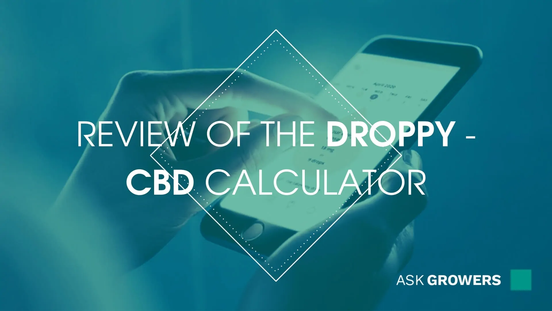 Review of "Droppy CBD Calculator" on AskGrowers.com