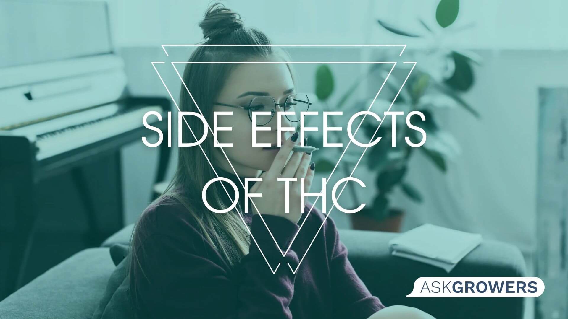 What Are the Possible Side Effects of THC or Cannabis Use?