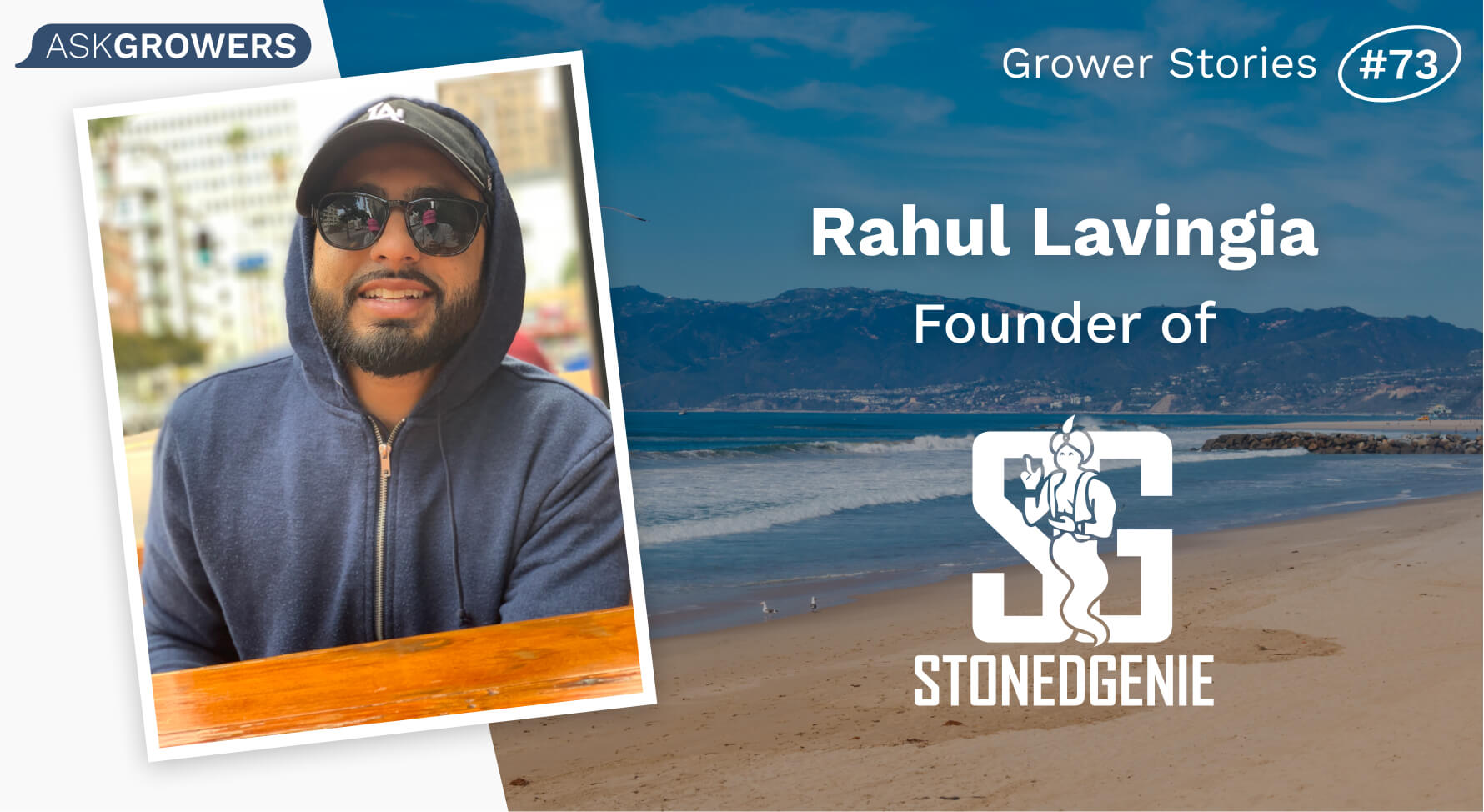Grower Stories #73: Rahul Lavingia