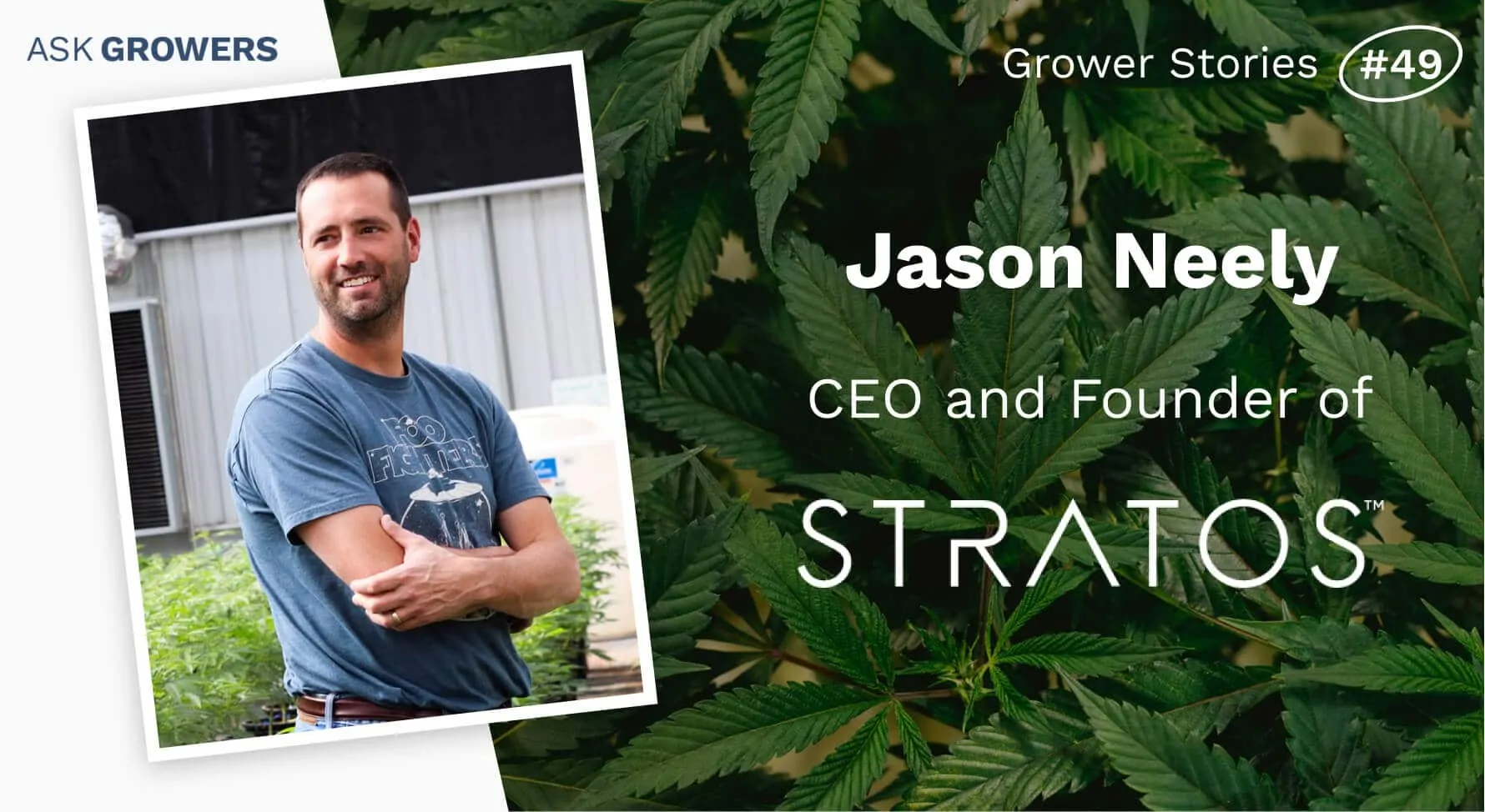 Grower Stories #49: Jason Neely