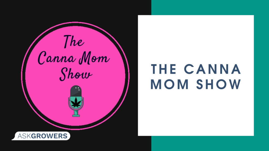 The Canna Mom Show Podcast