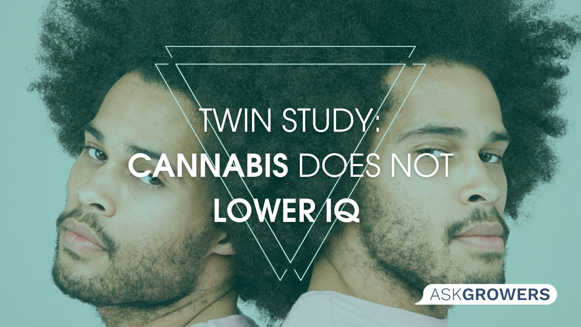 New Twin Study Confirms That Cannabis Does Not Lower IQ