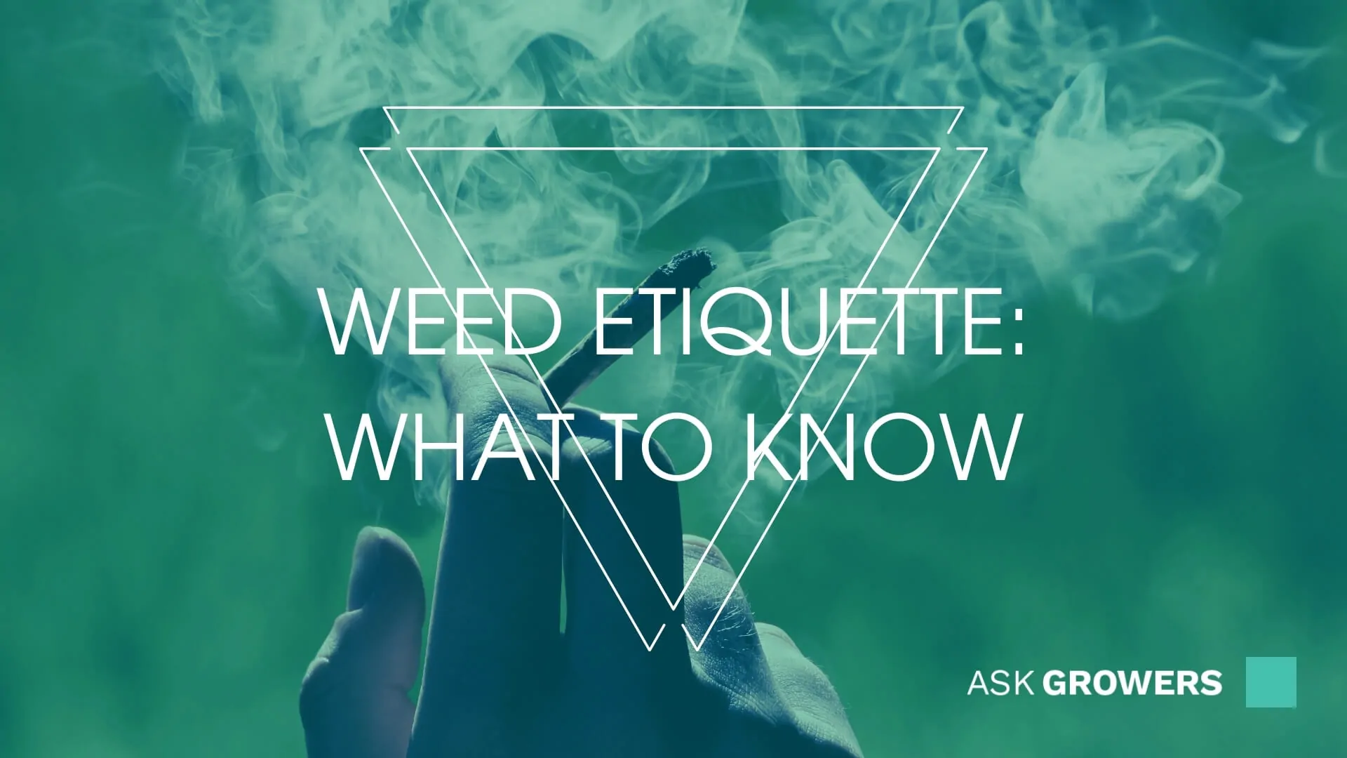 Weed Etiquette: What to Know