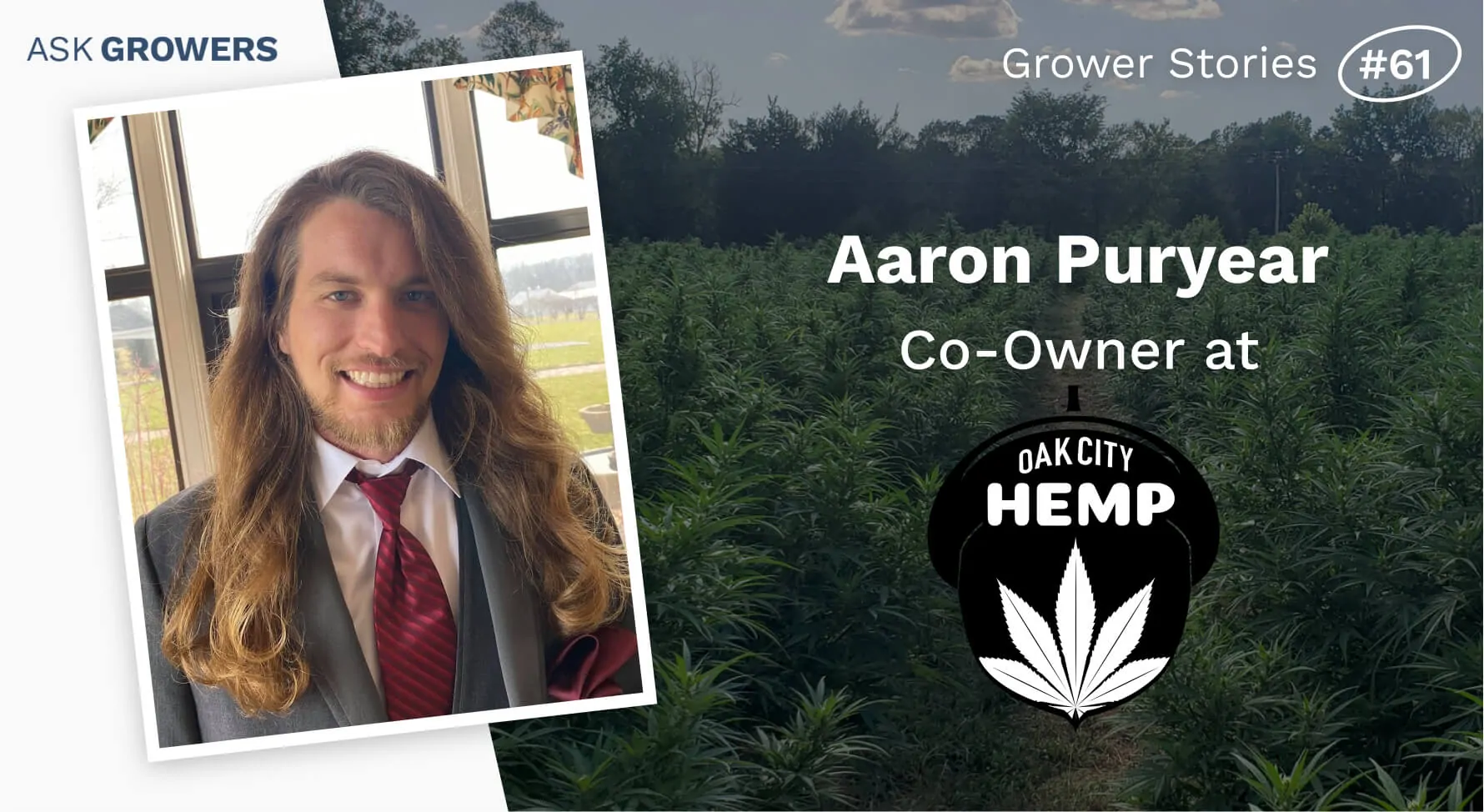Grower Stories #61: Aaron Puryear, AskGrowers