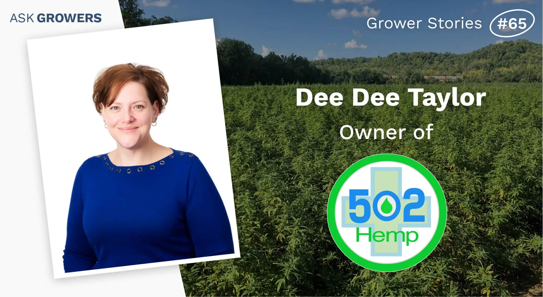Grower Stories #65: Dee Dee Taylor, AskGrowers