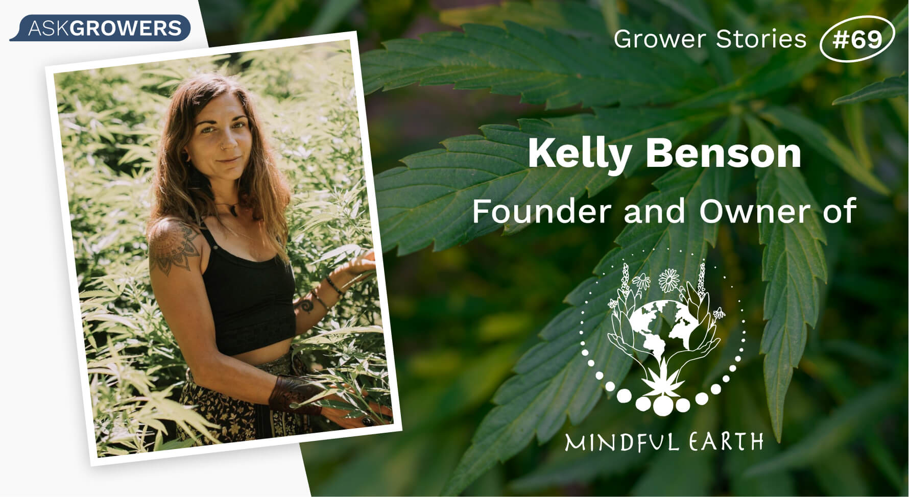 Grower Stories #69: Kelly Benson, AskGrowers