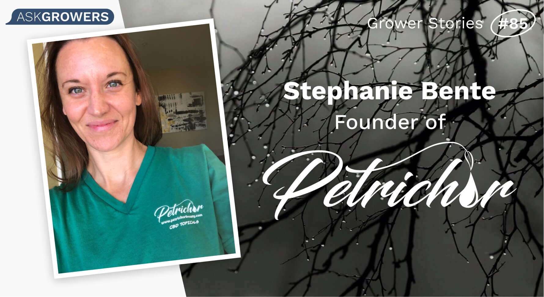 Grower Stories #85: Stephanie Bente, AskGrowers