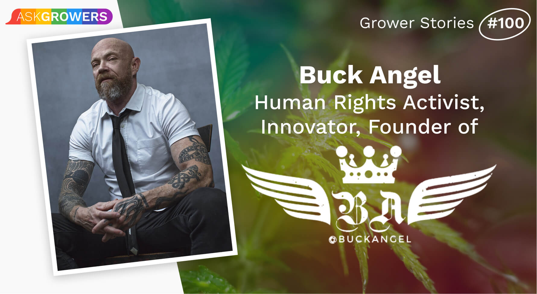 Grower Stories #100: Buck Angel, AskGrowers