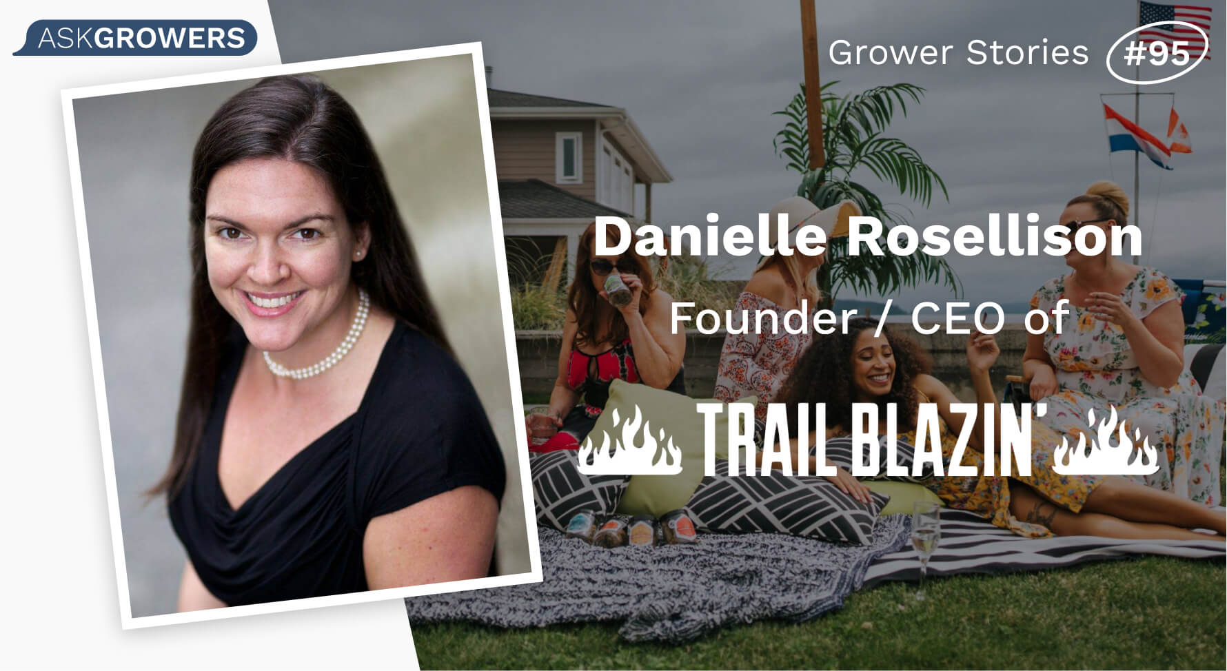 Grower Stories #95: Danielle Rosellison, AskGrowers
