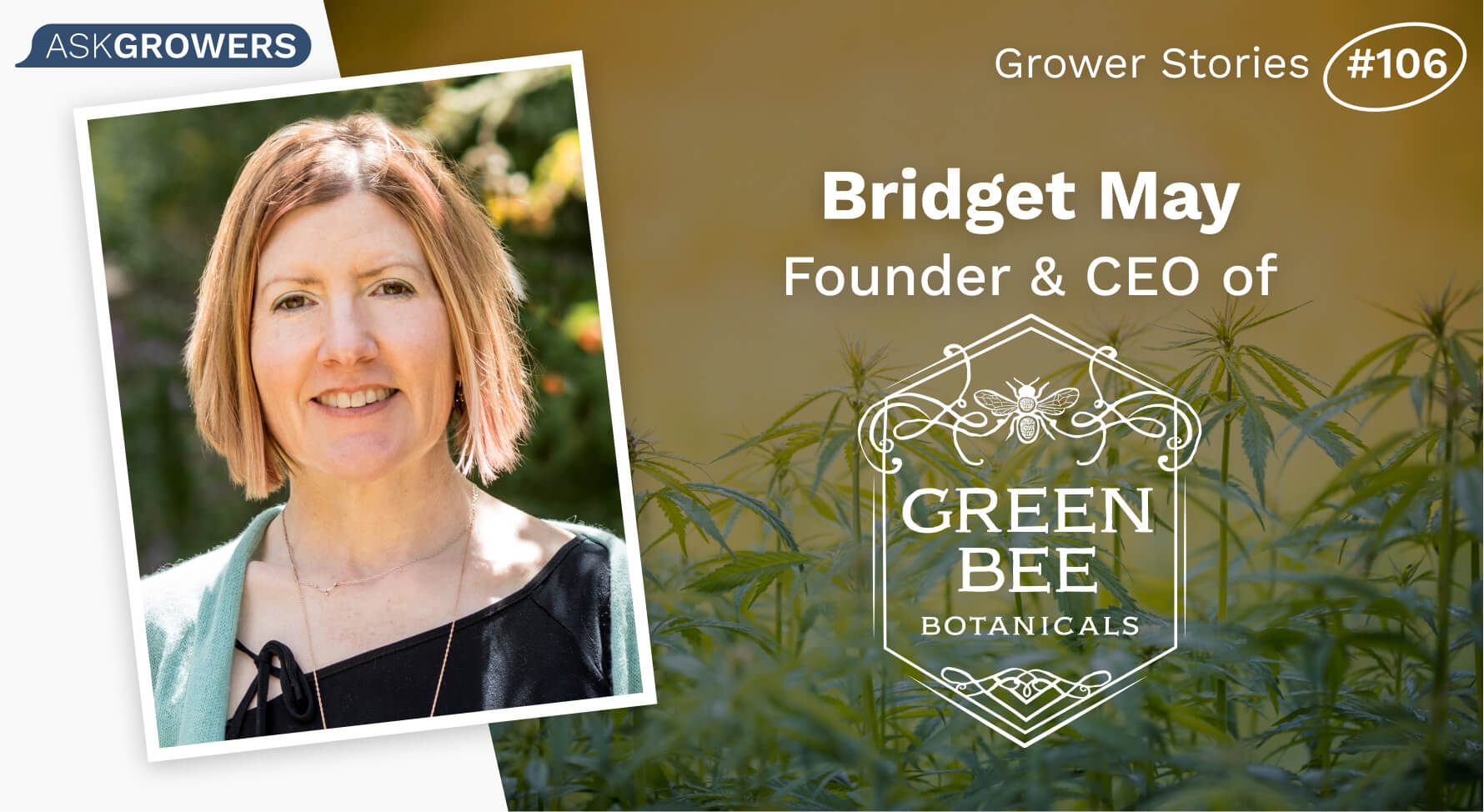 Grower Stories #106: Bridget May, AskGrowers